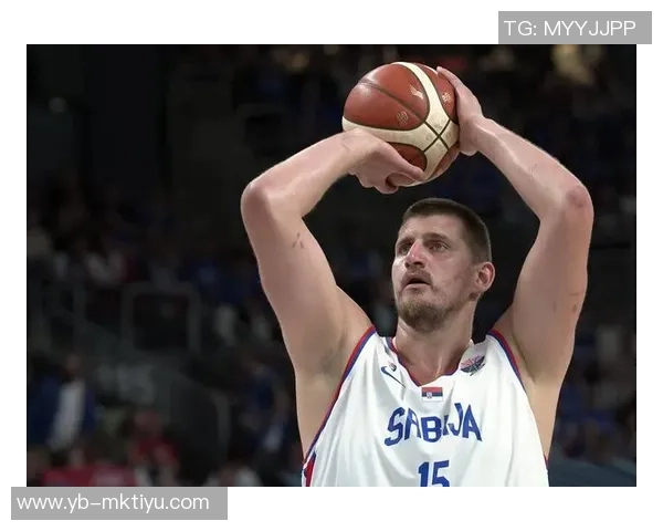 约基奇连续四场三双展现全能实力努力以正确方式打球追求顺利表现