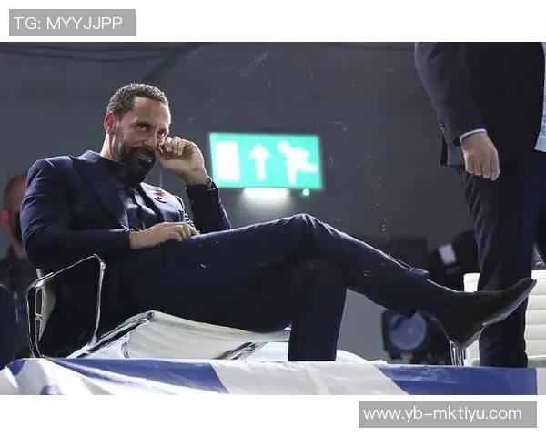 费迪南德畅谈梅西采访梦想与小贝沟通曼联表现分析